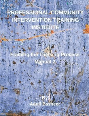PCITI Framing the Thinking Process: Manual 2 - Aquil Basheer - cover