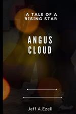 Angus Cloud: A Rising Star's Tale