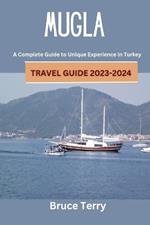 Mugla Travel Guide 2023-2024: A Complete Guide to Unique Experiences in Turkey