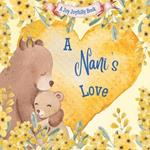A Nani's Love: A Rhyming Picture Book for Children and Grandparents.