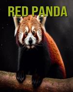 Red Panda: Fun and Educational Book for Kids with Amazing Facts and Pictures