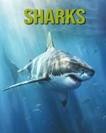 Sharks: Fun and Educational Book for Kids with Amazing Facts and Pictures