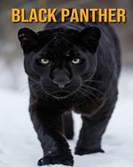 Black Panther: Fun Facts Book for Kids
