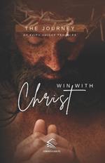 Win with Christ: The Journey of Faith Amidst Troubles