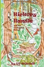 Hickory Handle and the Enchanted Forest: Book 4 of Little Stars series