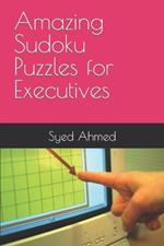 Amazing Sudoku Puzzles for Executives