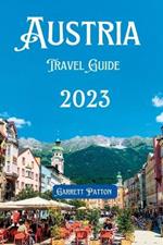 Austria Travel Guide 2023: Discover Austria's Uncharted Beauty in Every Corner & It's Hidden Gems