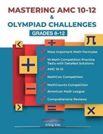 Mastering AMC 10-12 & Olympiad Challenges: Grades 8-12