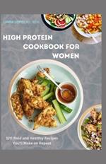 The High Protein Cookbook for Women
