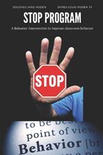 Stop Program: Behavior Intervention to Improve Classroom Behavior