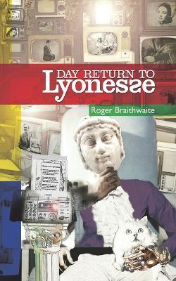 Day Return to Lyonesse - Roger Braithwaite - cover
