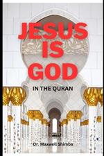 Jesus is God in the Qur'an