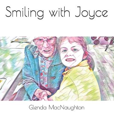 Smiling with Joyce - Glenda May Macnaughton - cover