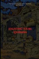 Haunted Tours: Louisiana