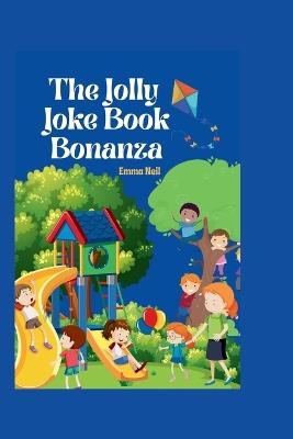 The jolly jokes book bonanza - Emma Neil - cover