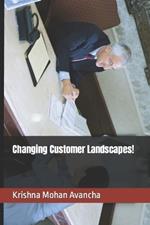 Changing Customer Landscapes!