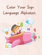 Color Your Sign Language Alphabet