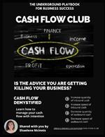 Cash Flow Club Playbook: The Underground Playbook for Business Success
