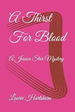 A Thirst for Blood: A Jessica Star Mystery