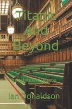 Titanic And Beyond: The Lifeboat Debate