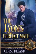 The Lyon's Perfect Mate: The Lyon's Den Connected World