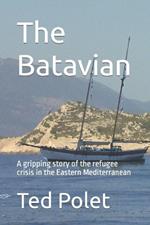 The Batavian: A gripping story of the refugee crisis in the Eastern mediterranean
