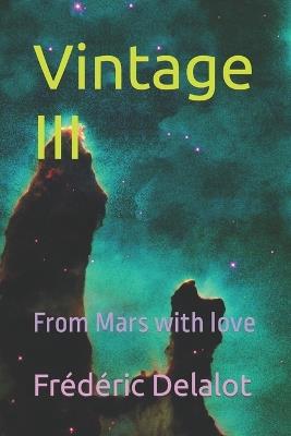 Vintage III: From Mars with love - Fr?d?ric Delalot - cover