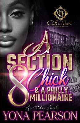 A Section 8 Chick & A Philly Millionaire: An Urban Novel - Yona - cover