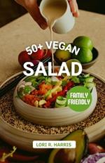 50+ Vegan Salad: Healthy and Delicious Dessert Salads for a Sweet Finish to Any Meal