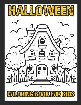 Halloween Coloring Book for Kids: Cats, Haunted Houses, Bats, and More! - Tim Jones - cover