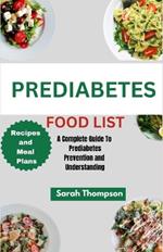 Prediabetes Food List: A Complete Guide to Prediabetes Prevention and Understanding