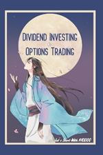 Dividend Investing vs. Options Trading: Let's Start with $10,000