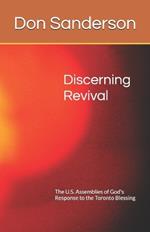 Discerning Revival: The U.S. Assemblies of God's Response to the Toronto Blessing