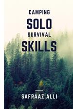 Camping Solo Survival Sklls