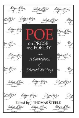 Poe on Prose and Poetry: A Sourcebook of Selected Writings - Edgar Allan Poe - cover