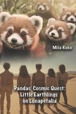 Pandas' Cosmic Quest - Little Earthlings on Lunapetalia