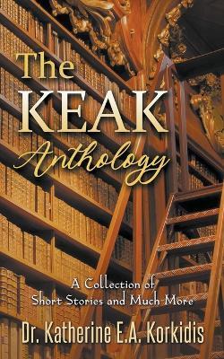 The KEAK Anthology - Katherine Korkidis - cover