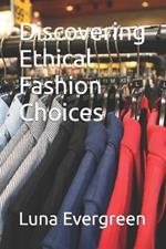 Discovering Ethical Fashion Choices