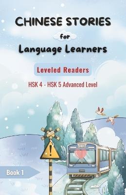 Chinese Stories for Language Learners - Advanced Level - 15 Short Graded Chinese Reader Stories with Characters, English Translation and Vocabulary List - Chinese Leveled Reader - Bilingual Stories - Al Language Cafe - cover