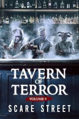 Tavern of Terror Vol. 9: Short Horror Stories Anthology - David Longhorn,Sara Clancy,Ian Fortey - cover