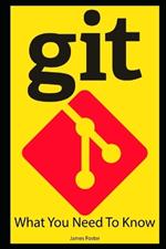 Git: What you need to know