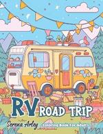 RV Road Trip Coloring Book for Adults: Beautiful Illustrations of RV Camping Scenes Amidst Mountains, Forests, Beaches, and Deserts