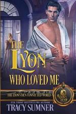 The Lyon Who Loved Me: The Lyon's Den Connected World