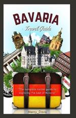 Bavaria Travel Guide Book: 