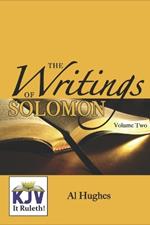 Writings of Solomon (Volume 2): Ecclesiastes and The Song of Solomon