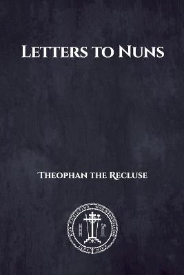 Letters to Nuns - Theophan The Recluse - cover