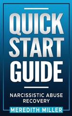 Quick Start Guide: Narcissistic Abuse Recovery