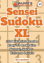 Pappy's Sensei Sudoku XL: Puzzles With Big Print
