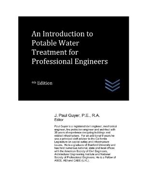 An Introduction to Potable Water Treatment for Professional Engineers - J Paul Guyer - cover