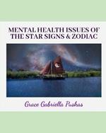 Mental Health Issues of the Star Signs & Zodiac: Let's Get Triggered, Heal, and Evolve... Together